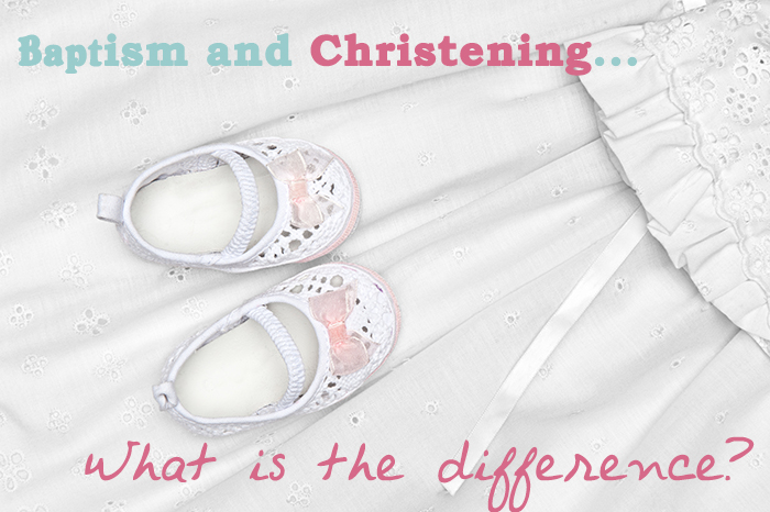 What is the difference between a baptism and a christening